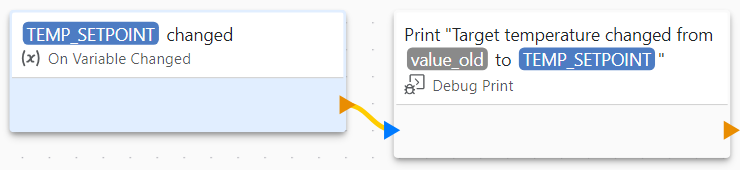 An On Variable Changed block for TEMP_SETPOINT connected to a Debug Print block that prints the old and new values.